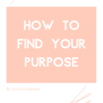 How to find your Purpose